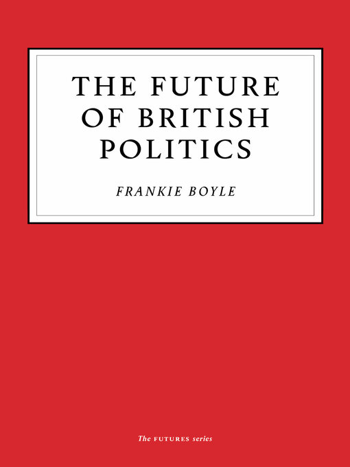 Cover image for The Future of British Politics